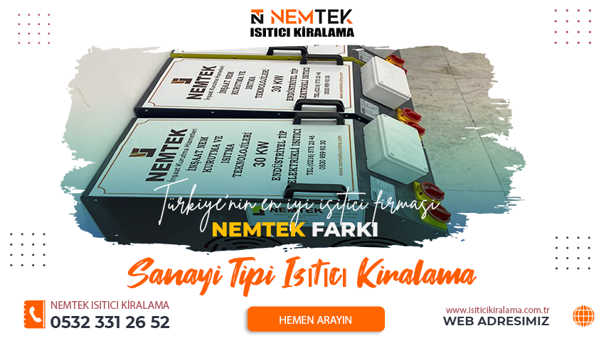 Sanayi Tipi Isıtıcı Kiralama